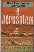 Ô Jérusalem : Récit
